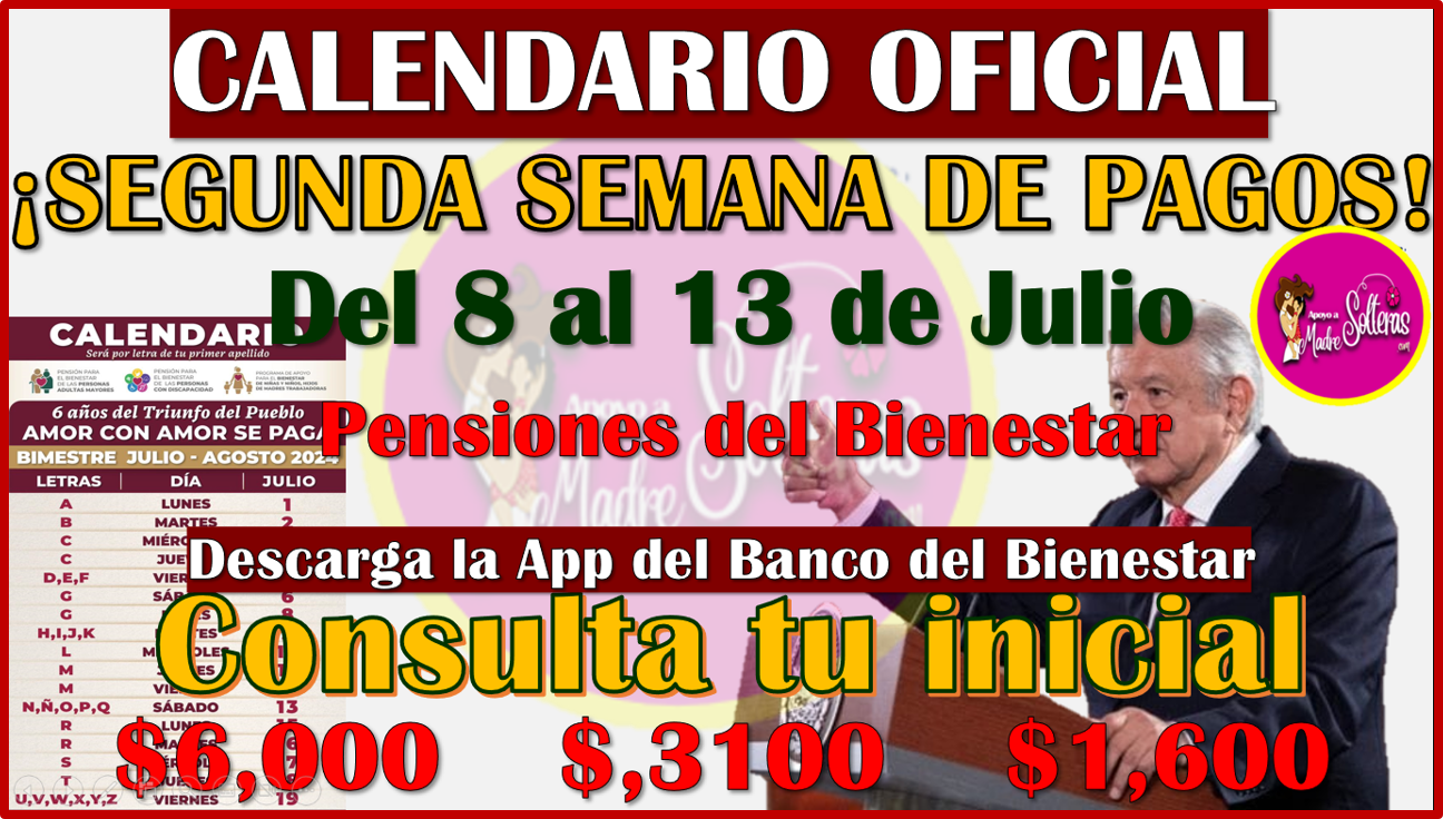 Segunda Semana de Pagos de las Pensiones del Bienestar: Bimestre Julio-Agosto 2024