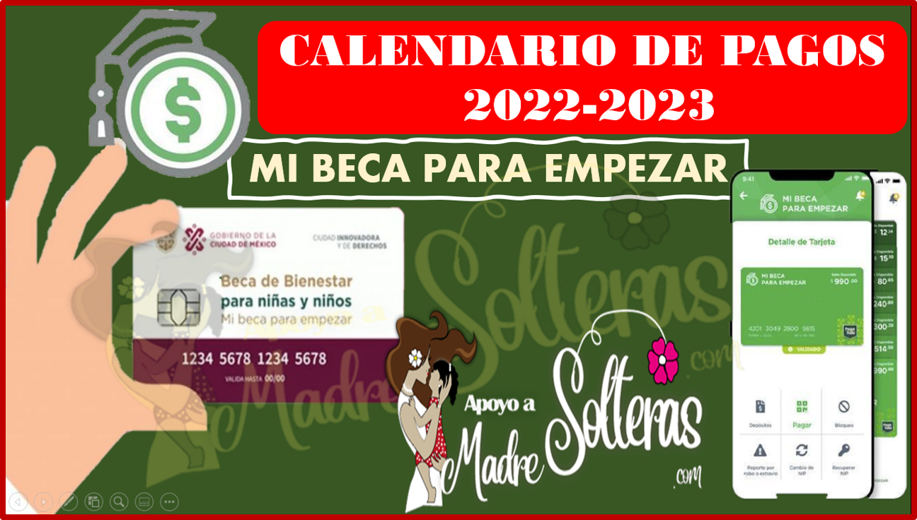 Calendario de pagos MI BECA PARA EMPEZAR 2022-2023
