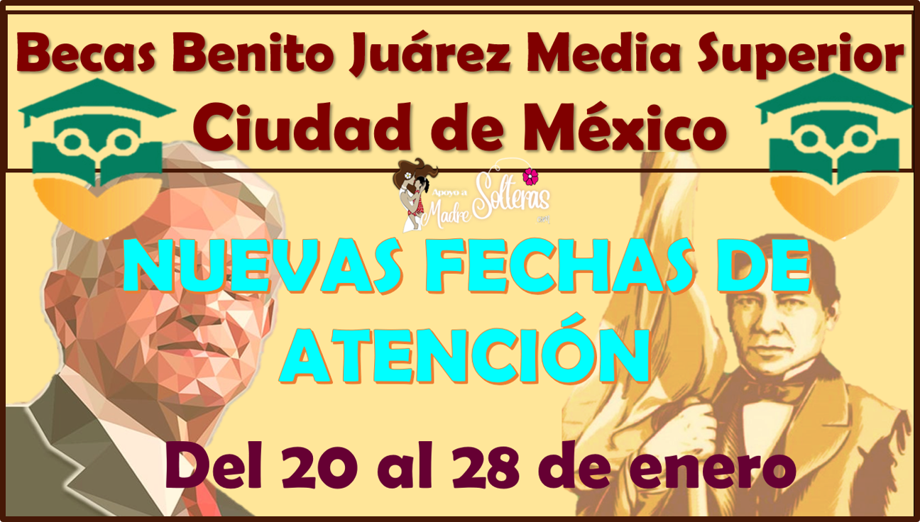 Atención Becarios de Educación Media Superior de la Ciudad de México, ¡NUEVAS FECHAS DE ATENCIÓN!