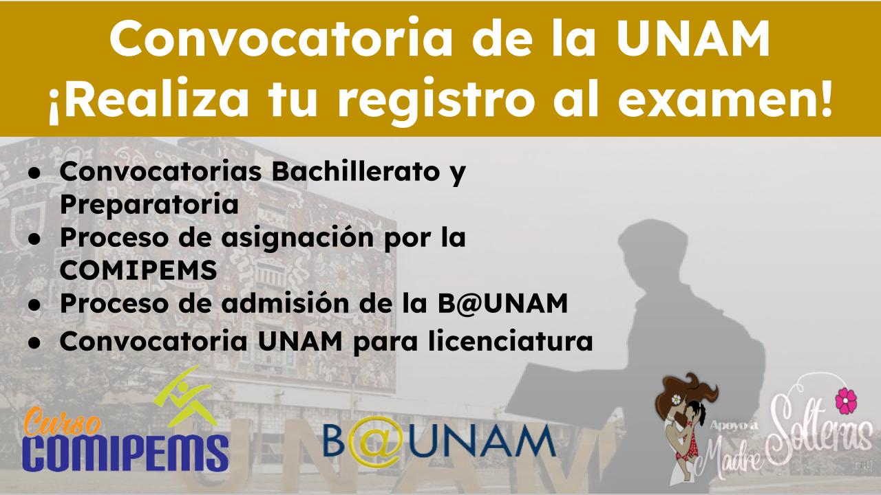 Convocatoria de la UNAM ¡Realiza tu registro al examen!