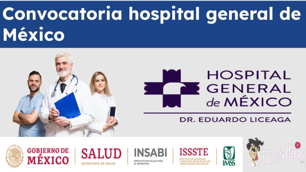 Convocatoria hospital general de México