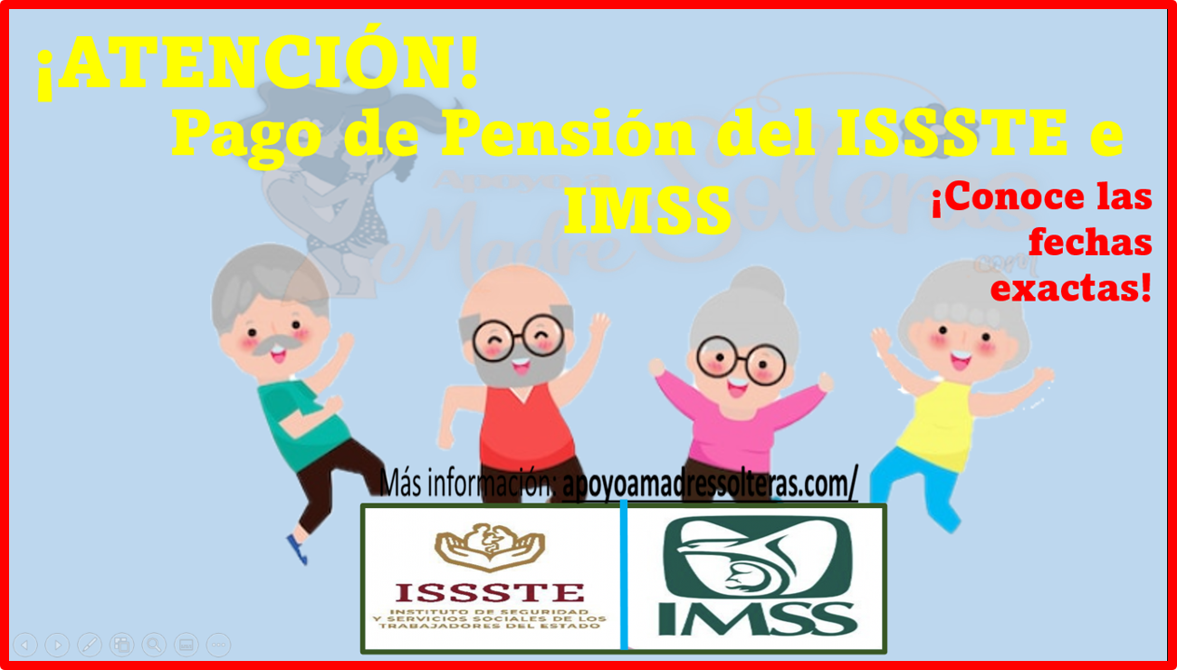 ¿Eres beneficiario de la pensión IMSS o ISSSTE? Entérate de la fecha de depósito.