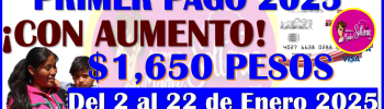 Por fin se da a conocer el Primer Calendario de pagos 2025 para la Pensión de Hijas e hijos de Madres Trabajadoras