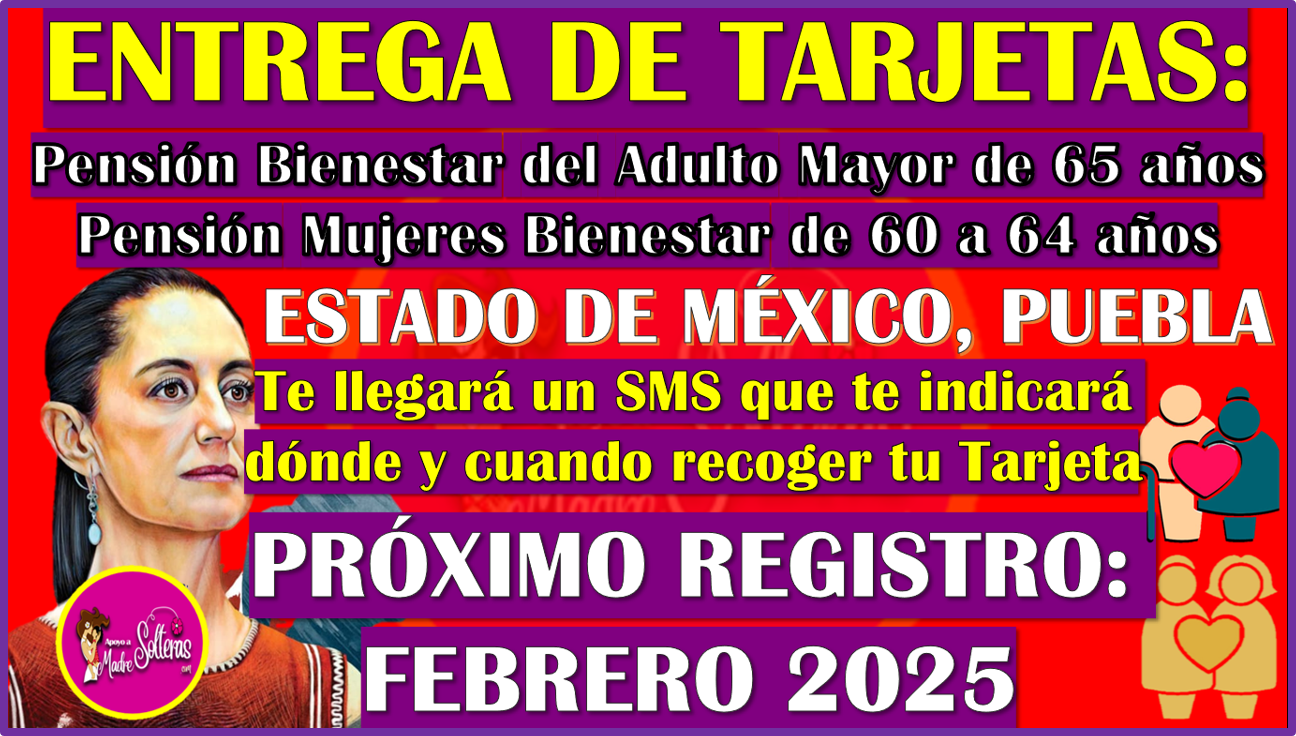 Se confirma la entrega de Tarjetas 2025: Pensión Bienestar del Adulto Mayor y Pensión Mujeres Bienestar