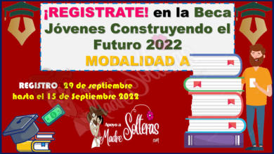 COMIENZA EL REGISTRO de Becas Jóvenes Escribiendo el Futuro 2022-2 MODALIDAD A