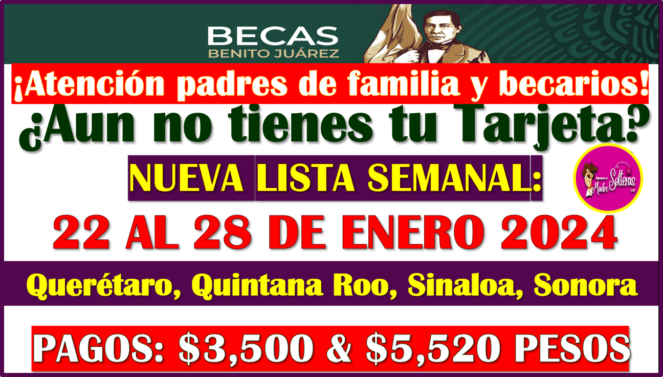 Ya puedes consultar si tu plantel RECOGE TARJETA este 22 al 28 de Enero: Becas Benito Juárez Media Superior 2024