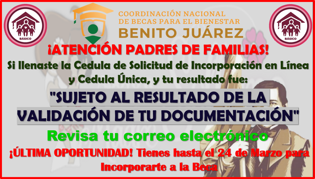ÚLTIMA OPORTUNIDAD para Solicitar la Beca Benito Juárez Educación Básica