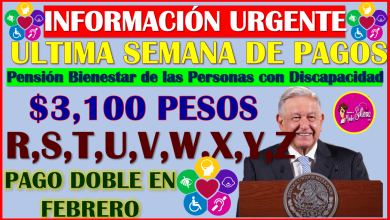 Pensionados del Bienestar de Discapacidad ¡ESTA ES TU ULTIMA SEMANA DE PAGOS! consulta saldo