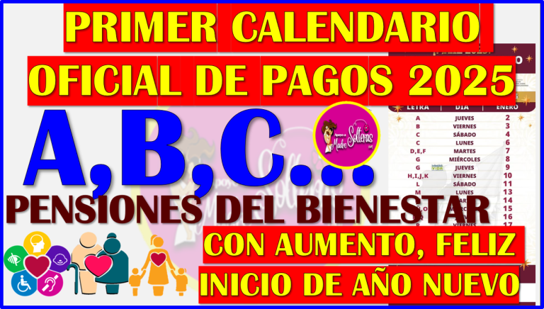 PRIMER CALENDARIO OFICIAL DE PAGOS 2025 DE LAS PENSIONES DEL BIENESTAR ...
