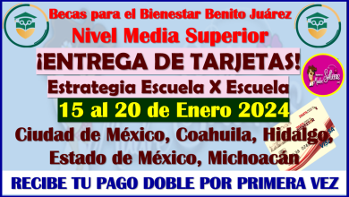 Del 15 al 20 de Enero, recibes tu Tarjeta del Bienestar para las Becas Benito Juárez Media Superior, aquí los detalles