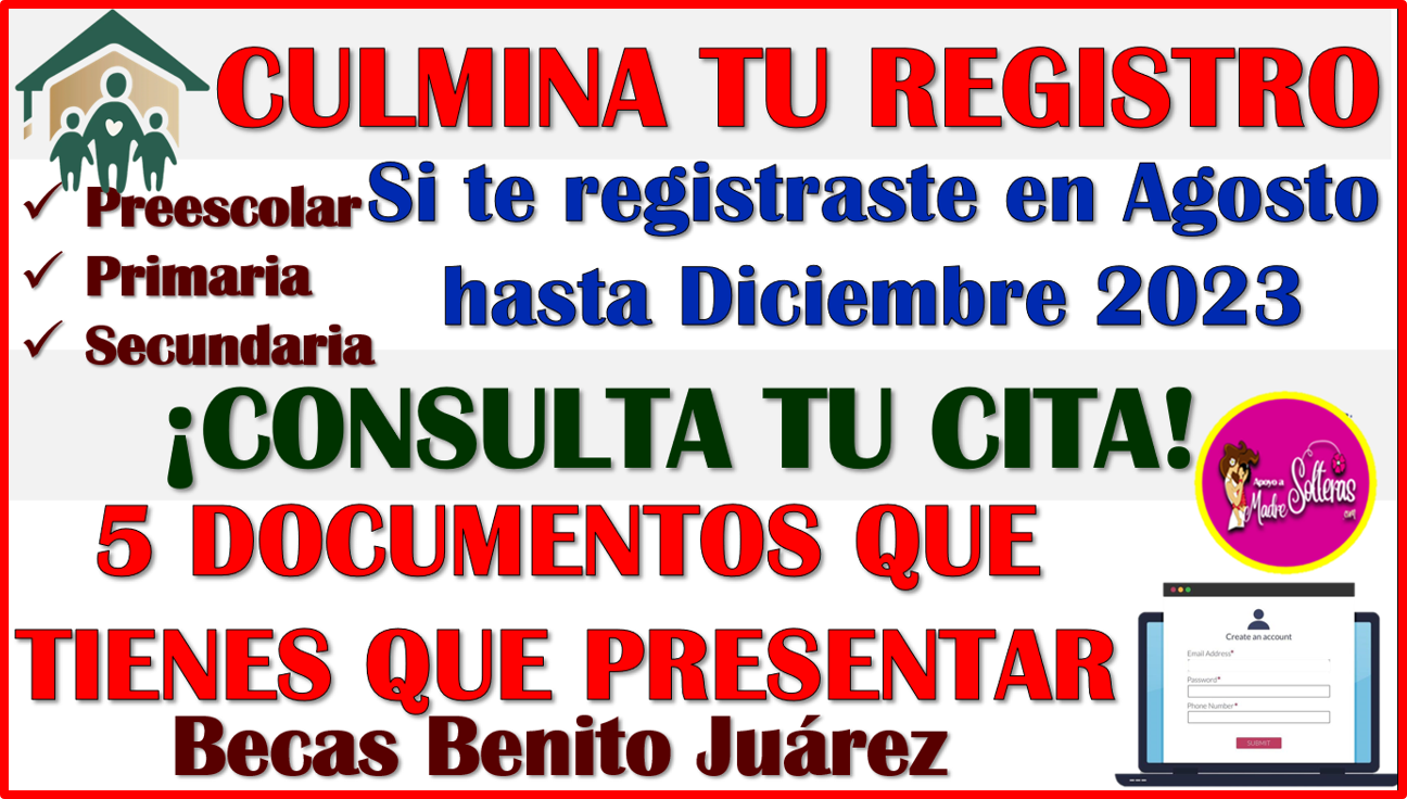 ¿Que documentos necesitas llevar el día de tu cita? Becas Benito Juárez Nivel Básico