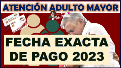 FECHA EXACTA DE PAGO Pensión del Bienestar Adulto Mayor 2023