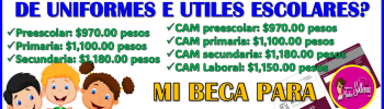 Consulta cuando recibes el apoyo extra para uniformes e útiles escolares: Mi Beca para Empezar 2025