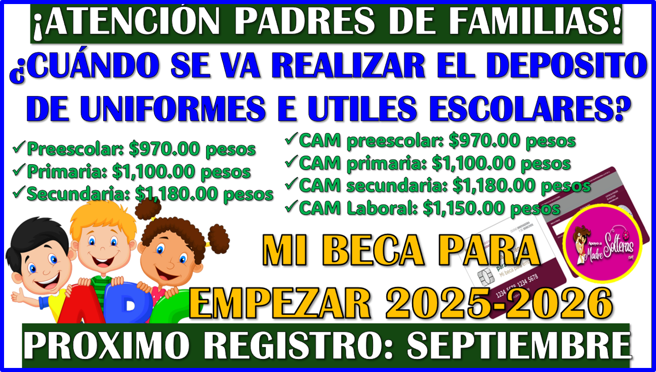 ▷ Consulta cuando recibes el apoyo extra para uniformes e útiles escolares: Mi Beca para Empezar 2025 » 2025 Apoyos a Madres Solteras 🥇 Consulta cuando recibes el apoyo extra para uniformes e útiles escolares: Mi Beca para Empezar 2025
