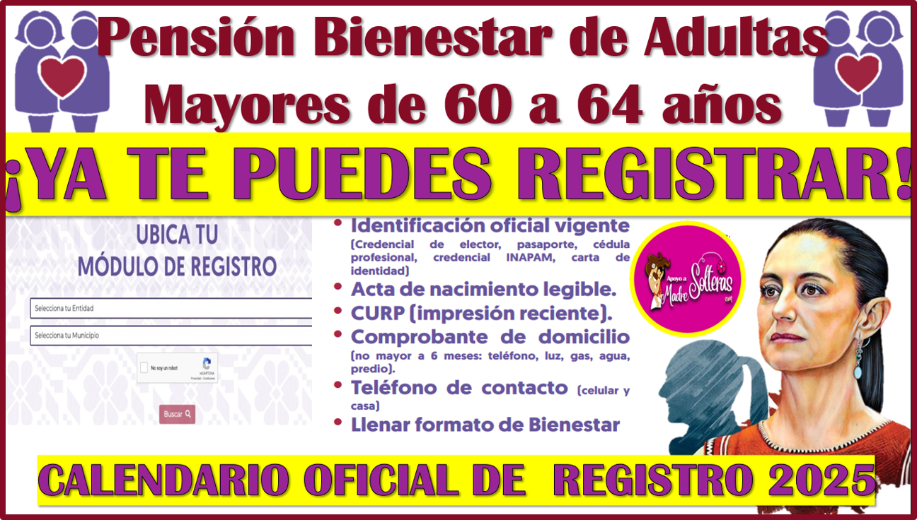 Primer Calendario oficial de registro 2025 para la Pensión Mujeres Bienestar, estos son los requisitos y fechas