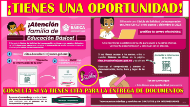 Acude a las oficinas para validar tu DOCUMENTACIÓN si llenaste la CSI en Agosto hasta Diciembre 2023: Becas Benito Juárez