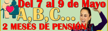 Primera semana de pagos de la Pensión Bienestar del Adulto Mayor bimestre Mayo-Junio 2025