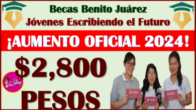 Jóvenes Escribiendo el Futuro, ya tienes NUEVO AUMENTO de las Becas Benito Juárez nivel Básico