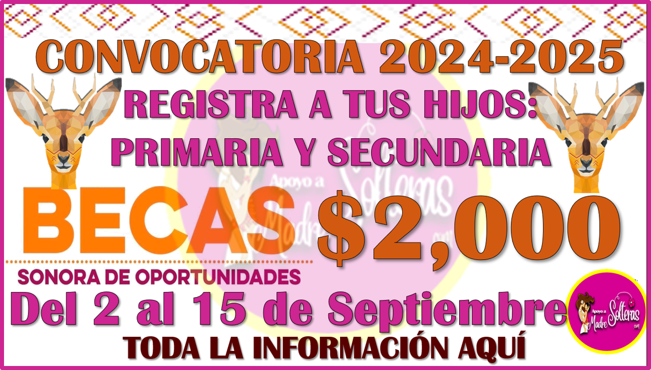 Ya puedes registrar a tus hijos en la Beca Oportunidades Sonora 2024-2025