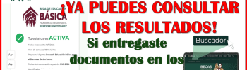 Ya están saliendo los RESULTADOS para los padres de familia que entregaron documentos: Becas Benito Juárez 2024