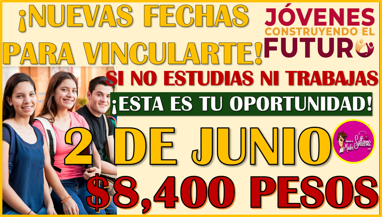 ▷ ¡Ya hay fechas de nuevas vinculaciones! para el programa de Jóvenes Construyendo el Futuro 2025 » 2025 Apoyos a Madres Solteras 🥇 ¡Ya hay fechas de nuevas vinculaciones! para el programa de Jóvenes Construyendo el Futuro 2025