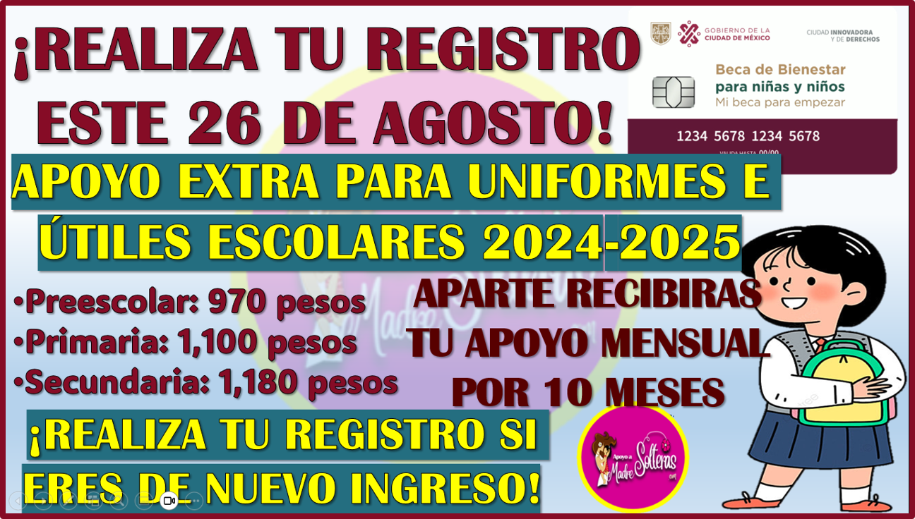 Este 26 de agosto ya podrás realizar tu registro para recibir un apoyo extra para Uniformes e Útiles Escolares: Mi Beca para Empezar