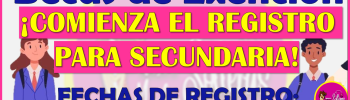 Realiza tu registro en la Beca de Exención 2024-2025 si estudias en una Escuela Secundaria particular, aquí los detalles