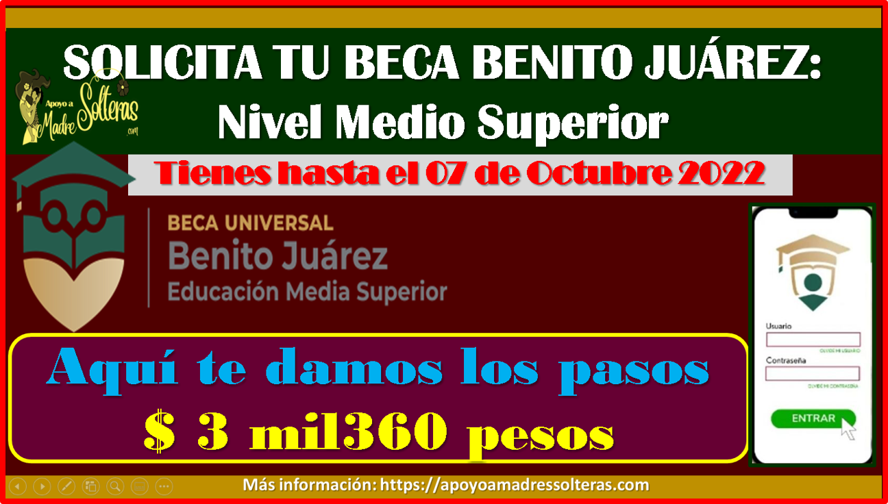 SOLICITA  la Beca Benito Juárez 2022, para Nivel Medio Superior, aquí te decimos como realizar el proceso de incorporación