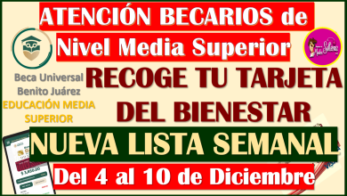 LISTA SEMANAL para RECOGER tu Tarjeta del Bienestar: Becas Benito Juárez Nivel Media Superior