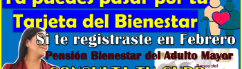 Inicia la ENTREGA DE TARJETAS para todos los Adultos Mayores que se registraron en Febrero