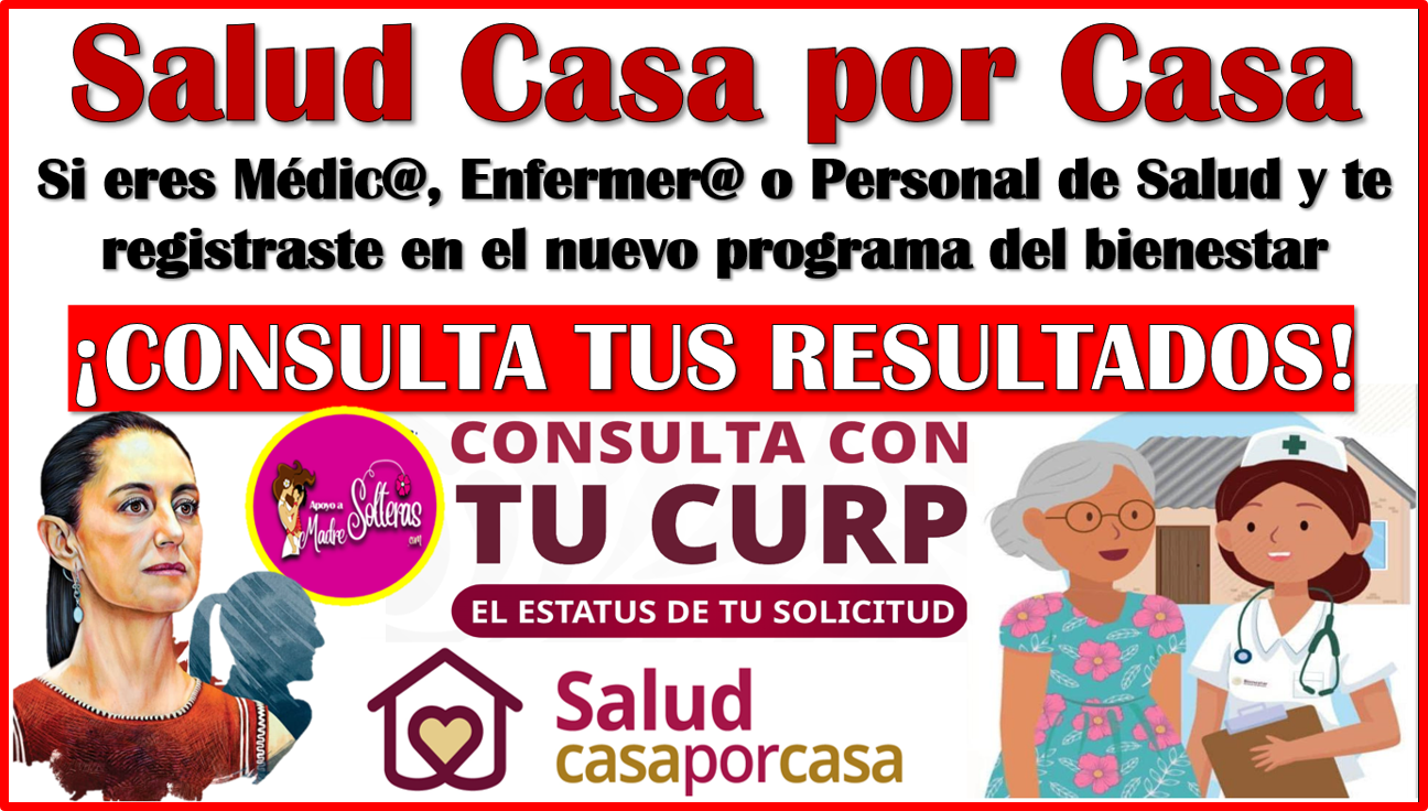 ¡YA HAY RESULTADOS! si te registraste en el Programa Salud casa por casa, consulta si formas parte