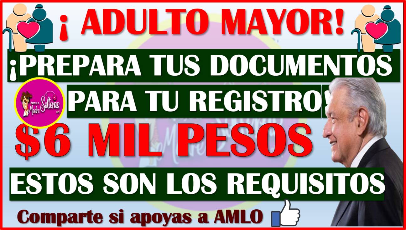 ¡PREPÁRATE! porque en este mes se lleva el REGISTRO a la Pensión Bienestar del Adulto Mayor, aquí los detalles