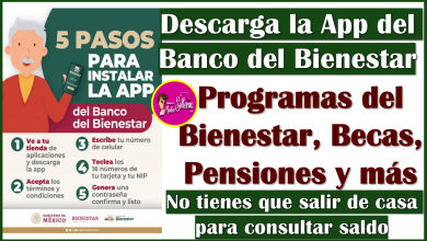 Pensionados del Bienestar: Descarga la App del Banco del Bienestar y consulta saldo ¡ULTIMA SEMANA DE PAGOS!
