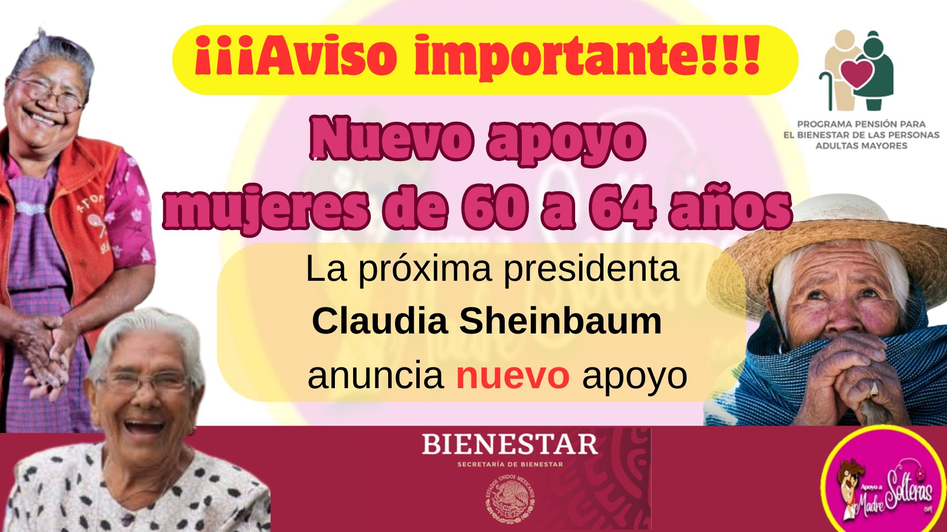 ¡Aviso importante! Nuevo programa mujeres de 60 a 64 años de la Secretaría de Bienestar