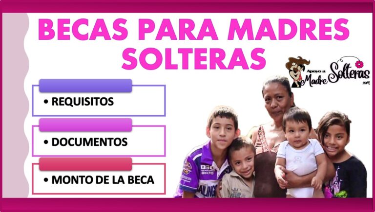 Becas Para Madres Solteras 🥇【 Diciembre 2024】