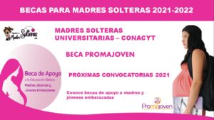 becas-para-madres-solteras-2021-2022