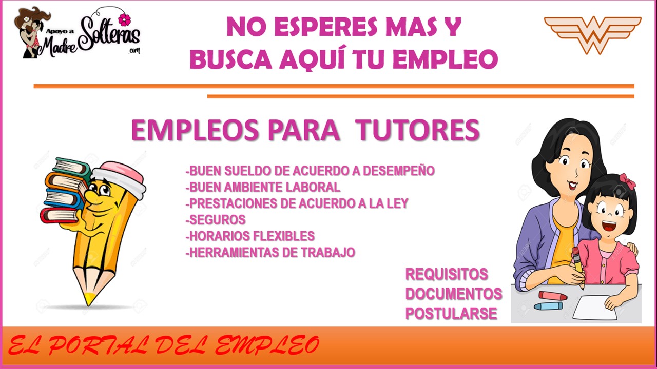 ▷ Empleos para tutoras » 2021 Apoyos a Madres Solteras 🥇 empleos-para-tutoras