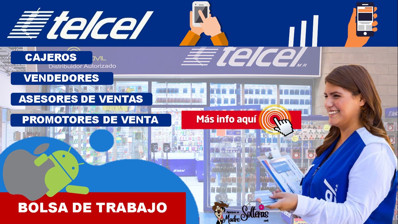 ▷ Empleos en TELCEL » 2021 Apoyos a Madres Solteras 🥇 telcel