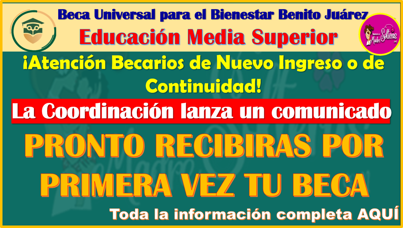 ¡ATENCIÓN BECARIOS DE MEDIA SUPERIOR! La Coordinación Nacional de Becas Benito Juárez lanza un comunicado, conocelo aquí