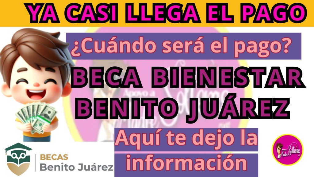 🚨 ¡Becarios, prepárense! 🚨 ¿Ya saben cuándo llega el pago de la Beca Benito Juárez 2025? 💸✨