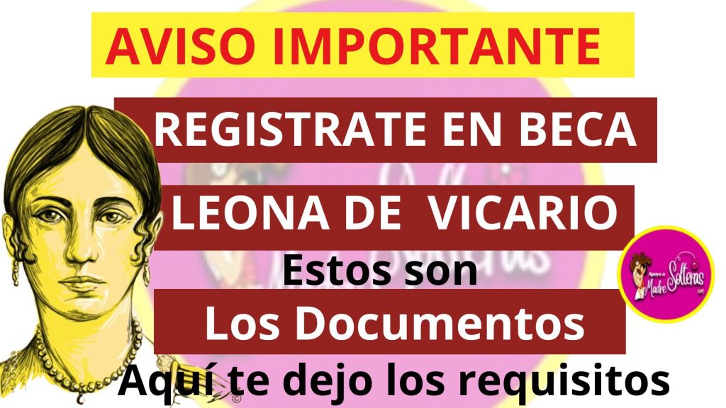 📋✨ ¡Atención, estudiantes! Aquí están los requisitos para registrarte en la Beca Leona Vicario. 🌟📚