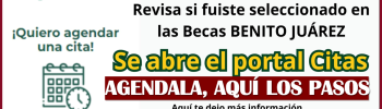 Se habilitará el portal de Citas para las Becas Benito Juárez, y aquí te decimos como agendar una