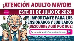 Incrementos Significativos en las Pensiones del IMSS e ISSSTE a Partir de Julio 2024